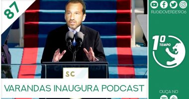 O que foi dito no podcast – Varandas Inaugura Podcast – Ep. 87 do Primeiro Tempo