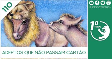 O que foi dito no podcast – ADEPTOS que não passam CARTÃO – Ep. 110 do Primeiro Tempo